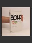 Bold : how to be brave in business and win - náhled