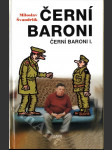 Černí baroni. I, Černí baroni, aneb, Válčili jsme za Čepičky - náhled