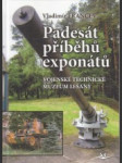 Padesát příběhů exponátů. Vojenské technické muzeum Lešany - náhled