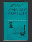 Světové vynálezy v datech - chronologický přehled významných událostí z dějin tvůrčí techn. práce - náhled