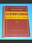 Elektrotechnika pro průmyslové školy strojnické I. ,.1954 - náhled