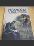 Hrobům v dáli - otisk 1.světové války na Jilemnicku - náhled