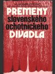 Premeny slovenského ochotníckeho divadla - náhled