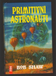 Primitivní astronauti - náhled