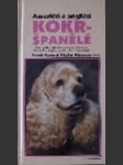 Američtí a angličtí kokršpanělé ( A Dog Owner´s Guide to American and English Cocker Spaniels) - náhled