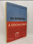 Za svobodu a socialismus 1897-1947: Padesát let práva lidu, prvého českého socialistického deníku - náhled