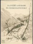 Za zvěří a rybami po Československu - náhled