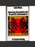 Deutsche Geschichte des 19. und 20. Jahrhunderts [Německé dějiny 19. a 20. století; Německo, historie; podpis Golo Mann] - náhled