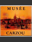 Musée Carzou [katalog; umění; Francie; Jean Carzou; francouzský malíř] - náhled