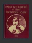 Anna Nahowská a císař František Josef - náhled