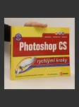 Photoshop CS rychlými kroky : [plnobarevná pohotová příručka] - náhled
