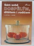 Sám sobě dospělým, dítětem i rodičem - náhled