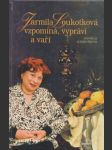 Jarmila Loukotková vzpomíná, vypráví a vaří - náhled