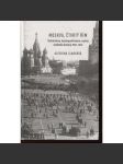Moskva, čtvrtý Řím - Stalinismus, kosmopolitismus a vývoj sovětské kultury 1931-1941 (Rusko) - náhled