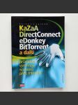 KaZaA, Direct Connect, eDonkey, BitTorrent a další - náhled