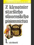 Z klenotnice staršieho slovenského písomníctva 1. (stredovek) - náhled