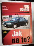 Údržba a opravy automobilů Ford Mondeo - limuzína/kombi - od 11/92 - náhled