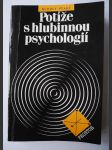 Potíže s hlubinnou psychologií - esejistická studie o analytické psychologii C.G. Junga - náhled