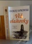 Sága o Zaklínači 4 — Věž vlaštovky (1. VYDÁNÍ) - náhled