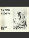 Valentin Držkovic - Grafické dílo - náhled