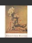 František Muzika - Obrazy, kresby, scénické návrhy a knižní grafika (katalog výstavy) - náhled