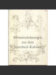 Meisterzeichnungen aus dem Amerbach-Kabinett ["Mistrovské kresby z Amerbachovy sbírky"; umění; kresba; renesance] - náhled