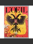 L'Oeil. Revue d'Art Mensuelle. Avril 1974, No. 225 [časopis; umění; Albrecht Dürer; Maxmilián I.; entartete Kunst, brutalismus] - náhled