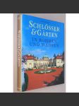 Schlösser & Gärten in Böhmen und Mähren ["Zámky a zahrady v Čechách a na Moravě"; zámecké parky] - náhled