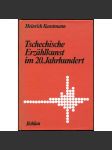 Tschechische Erzählkunst im 20. Jahrhundert ["České vypravěčství ve 20. století"; literární věda; česká literatura] - náhled