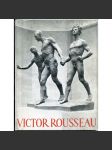 Victor Rousseau [= Monographies de l'art belge. La troisième série; 5] [Belgie; umění; sochařství; sochy] - náhled
