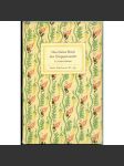 Das kleine Buch der Tropenwunder. In vielen Farben [= Insel-Bücherei; 351] [rytiny; rostliny; motýli; květiny; tropy] - náhled