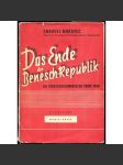 Das Ende der Benesch-Republik. Die tschechoslowakische Krise 1938 [Konec Benešovy republiky; kolaborace; Mnichov] - náhled