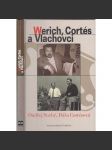 Werich, Cortés a Vlachovci - náhled