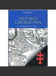 Historia Chorzowa. Od średniowiecza do 1868 r. [Chorzów; Chořov; Königshütte; historie; dějiny; Horní Slezsko; Polsko] - náhled