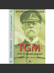 TGM - Proč se neřekne pravda? Prezident Masaryk - Ze vzpomínek dr. Antonína Schenka - náhled