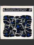 6 Międzynarodowe Triennale Tkaniny = 6th International Triennale of Tapestry [tapiserie; umění] - náhled