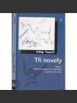 Tři novely - Filip Topol (Mně 13, Karla Klenotníka cesta na Korsiku, Zápisky milencovy) - náhled