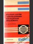 Politický systém československej socialistickej spoločnosti - náhled