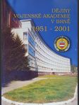 Dějiny Vojenské akademie v Brně 1951-2001 - náhled