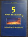 5 minut do katastrofy - zavolejte profesora Němce - náhled