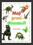 Moji první dinosauři (My First Dinosaur Book) - náhled