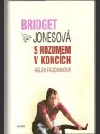 Bridget  jonesová - s rozumem v koncích - náhled