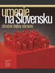 Umenie na slovensku - stručné dejiny obrazov - náhled