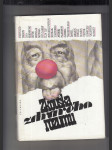 Zkouška zdravého rozumu (Podivuhodná dobrodružství krejčího Fokina/1713 pravidel humánního zabíjení/Příběh o Akovi a lidstvu/Diaboliáda/Hrabě středozemský/Hrozná noc/Město Gradov/Zkouška ze zdravého rozumu/Místo pro pomník/Než kohout třikrát zakokrhá..) - náhled