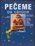 Pečeme na vánoce  / velká obrazová kniha o pečení / - náhled