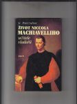 Život Niccola Machiavelliho - učitele vladařů - náhled