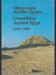 Objevování starého Egypta/ Unearthing Ancient Egypt: 1958-1988 - náhled