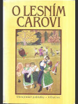 O lesním carovi - Ukrajinské pohádky - Pro čtenáře od 7 let - náhled