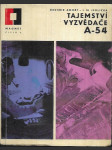 Tajemství vyzvědače A-54 - z neznámých aktů druhého oddělení - náhled