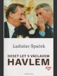 Deset let s Václavem Havlem - náhled
